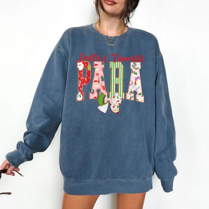 Cute Santas Favorite Para Christmas Paraprofessional Teacher Comfort Colors Sweatshirt