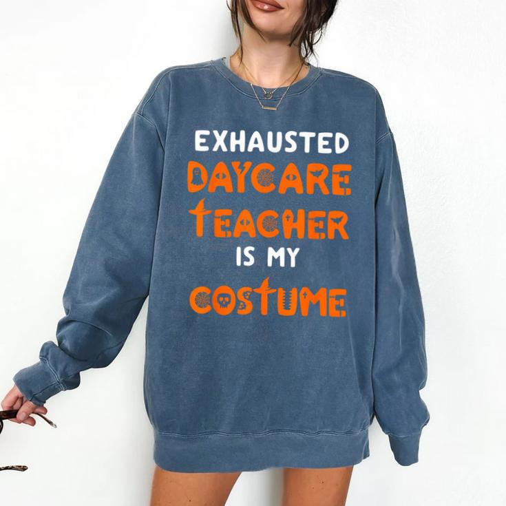 Daycare Teacher Halloween Costume Tired Day Care Shirt Comfort Colors Sweatshirt Daycare Teacher Halloween Costume Tired Day Care Shirt Comfort Colors Sweatshirt
