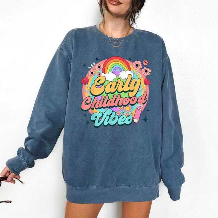 Daycare Teacher Daycare Provider Early Childhood Vibes Comfort Colors Sweatshirt Daycare Teacher Daycare Provider Early Childhood Vibes Comfort Colors Sweatshirt