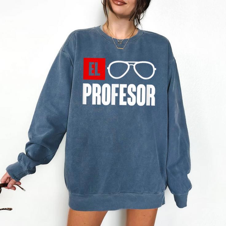 El Professor Money Costume Profesor Glasses Men Teacher Gift Comfort Colors Sweatshirt