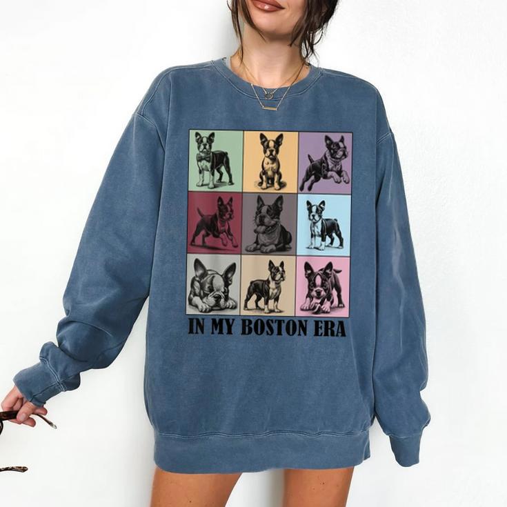 Funny Boston Terrier Quote In My Boston Terrier Era Cool Dog Men Women Comfort Colors Sweatshirt