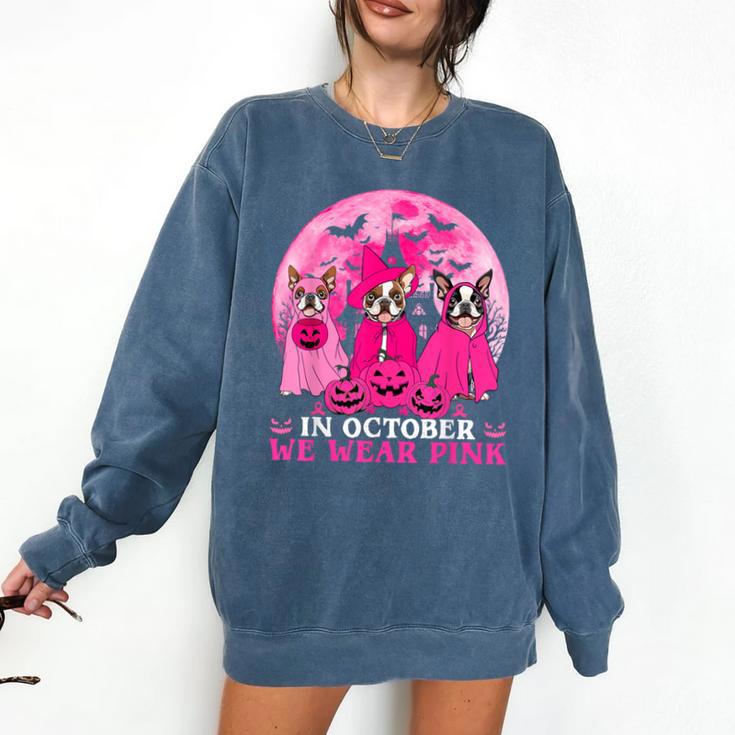 Ghost And Witch Boston Terrier Dog In October We Wear Pink Comfort Colors Sweatshirt