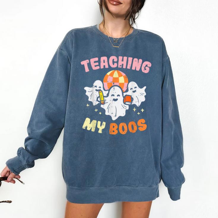 Halloween Teacher Teaching My Boos Costume Teacher Men Women Comfort Colors Sweatshirt