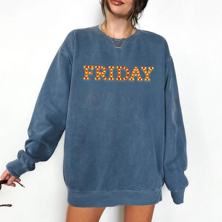 Happy Friday Love Fridays Fun Teacher For Men Women Comfort Colors Sweatshirt Happy Friday Love Fridays Fun Teacher For Men Women Comfort Colors Sweatshirt