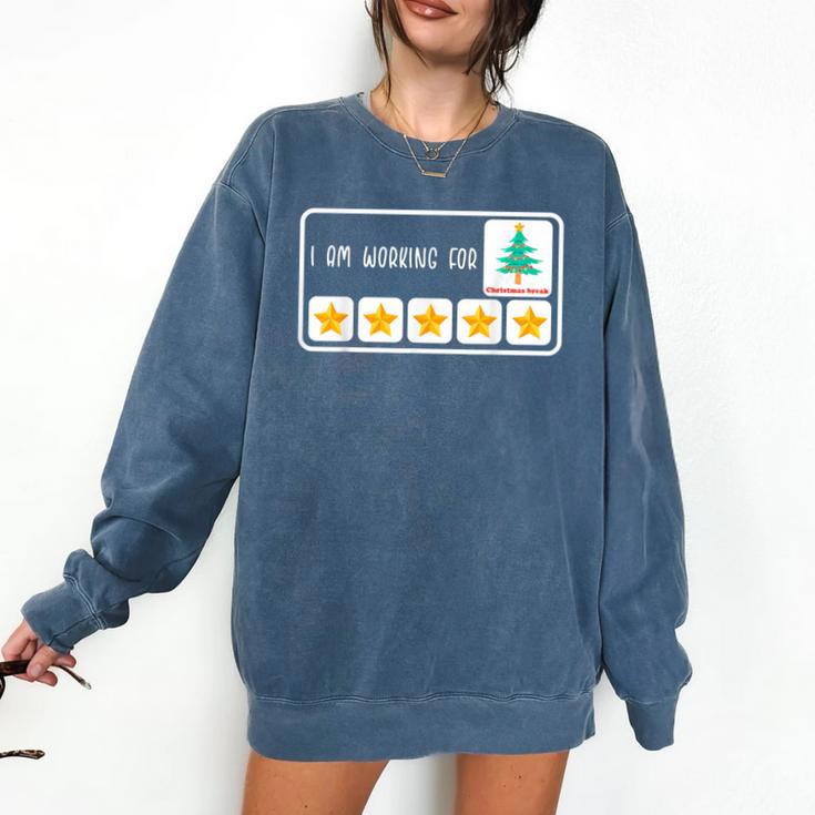 I'm Working For Christmas Break 5 Star Winter Teacher Stars Comfort Colors Sweatshirt I'm Working For Christmas Break 5 Star Winter Teacher Stars Comfort Colors Sweatshirt