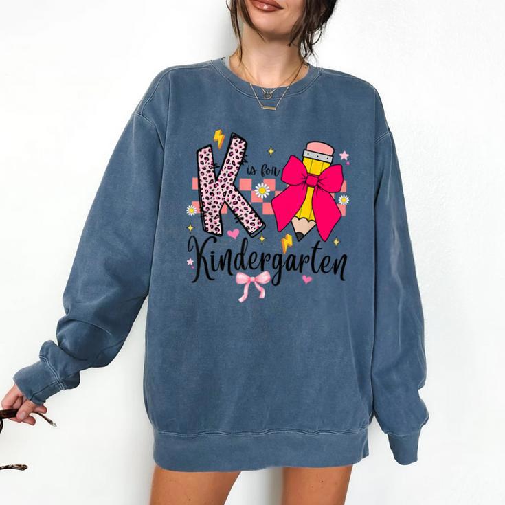 K Is For Kindergarten Teacher Coquette Bow Back To School Comfort Colors Sweatshirt