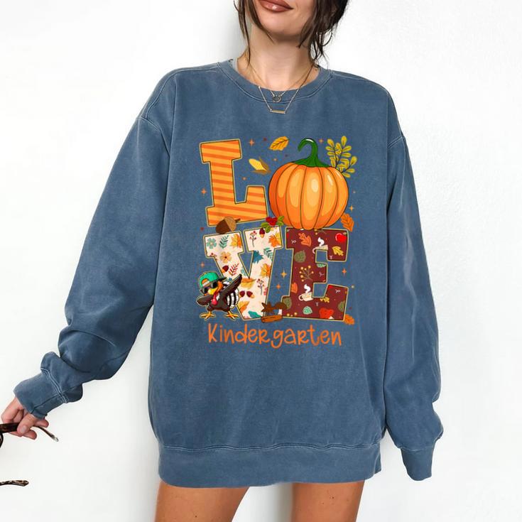 Love Kindergarten Teacher Turkey Thanksgiving Autumn Fall Comfort Colors Sweatshirt Love Kindergarten Teacher Turkey Thanksgiving Autumn Fall Comfort Colors Sweatshirt