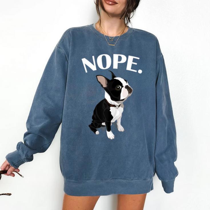 Love NOPE Boston Terrier Dog Lover Comfort Colors Sweatshirt