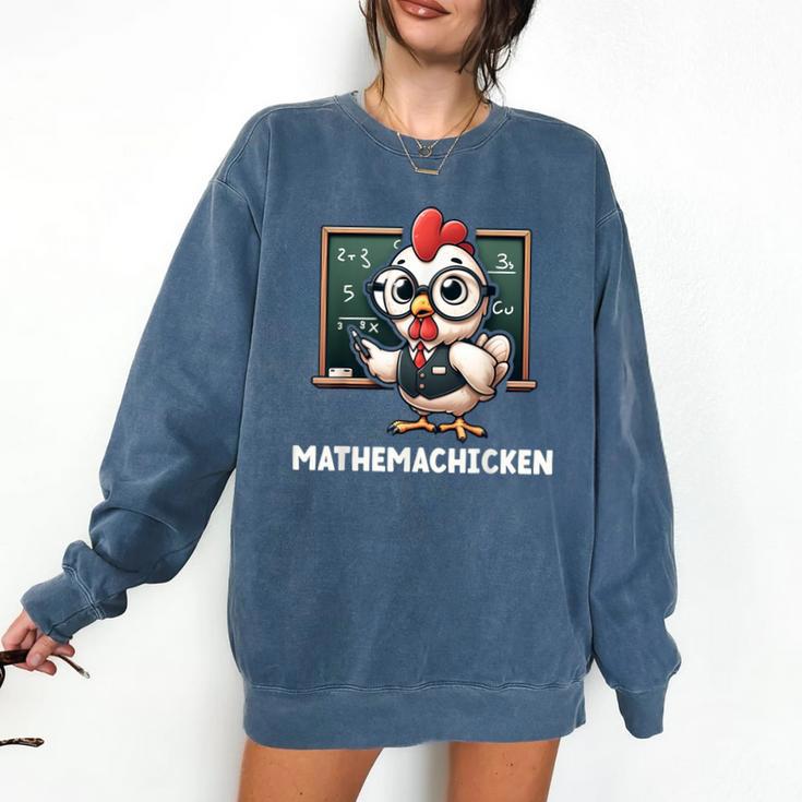 Math Teacher Chicken Mathemachicken Pun Comfort Colors Sweatshirt Math Teacher Chicken Mathemachicken Pun Comfort Colors Sweatshirt