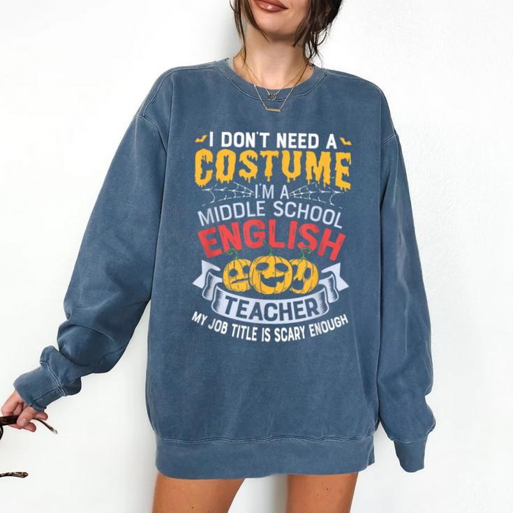 Middle School English Teacher Halloween Costume For Men Women Comfort Colors Sweatshirt Middle School English Teacher Halloween Costume For Men Women Comfort Colors Sweatshirt