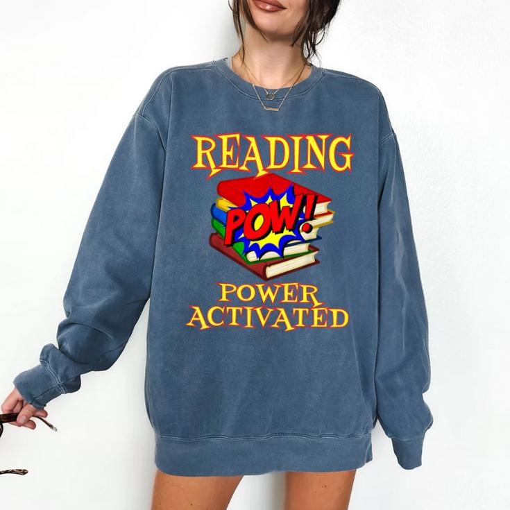 Reading Super Power Activated Superhero Teacher Or Student Men Women Girls Kids Comfort Colors Sweatshirt