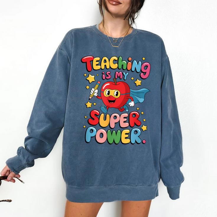 Retro Teaching Is My Superpower Apple Teacher Appreciation Comfort Colors Sweatshirt Retro Teaching Is My Superpower Apple Teacher Appreciation Comfort Colors Sweatshirt