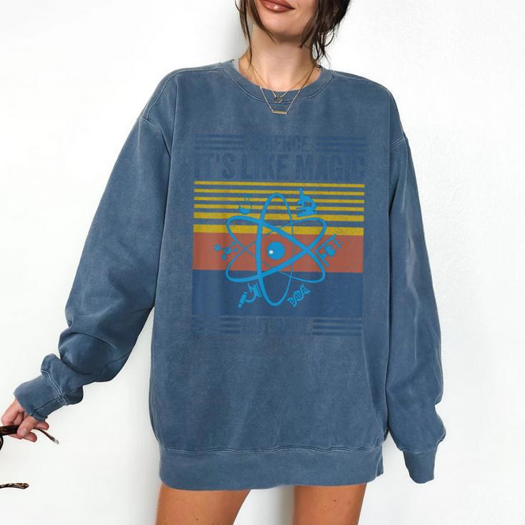 Science It's Like Magic But Real Science Teacher Geek Nerd Comfort Colors Sweatshirt Science It's Like Magic But Real Science Teacher Geek Nerd Comfort Colors Sweatshirt