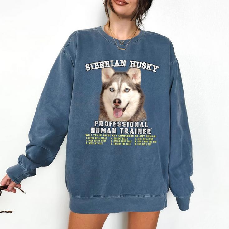 Siberian Husky Professional Human Trainer Comfort Colors Sweatshirt