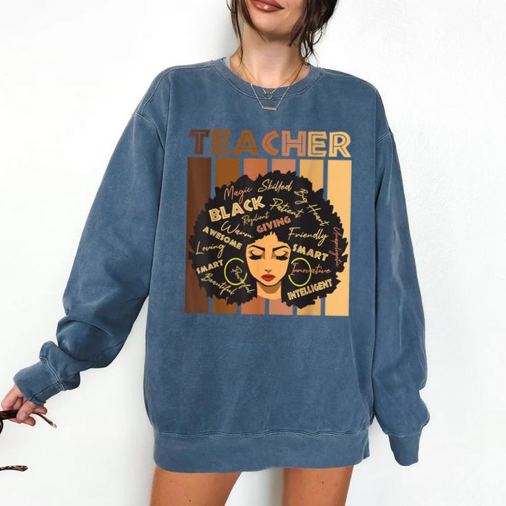 Smart Teacher Afro Girl Melanin African American Wowen Comfort Colors Sweatshirt Smart Teacher Afro Girl Melanin African American Wowen Comfort Colors Sweatshirt