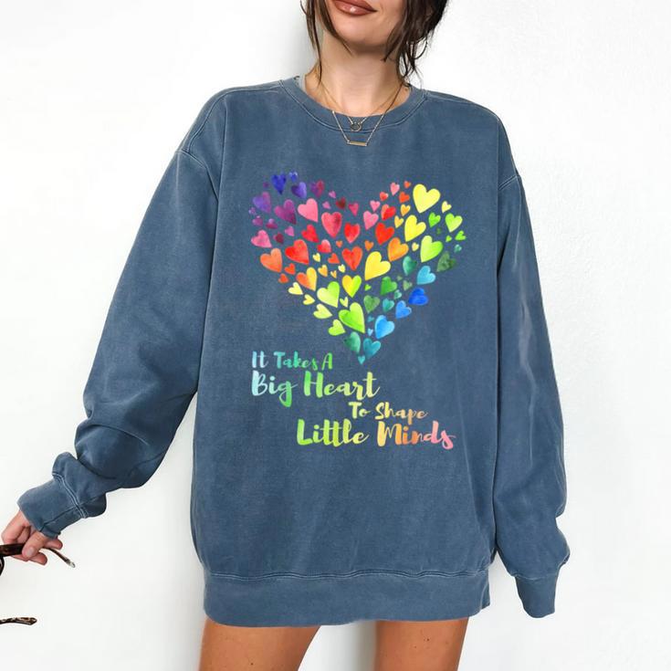 It Takes A Big Heart To Shape Little Minds Teacher Student Men Women Kids Comfort Colors Sweatshirt