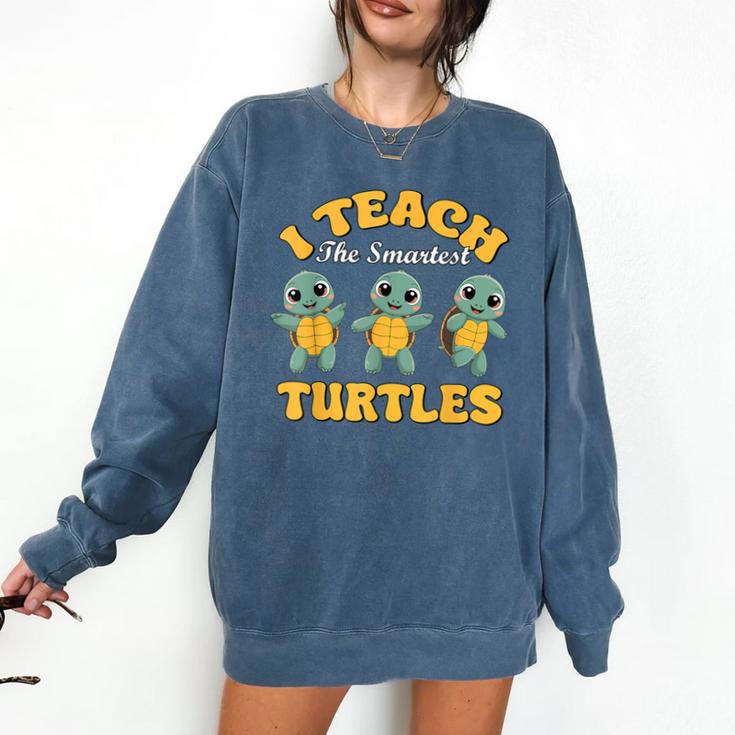 I Teach The Smartest Turtles Thanksgiving Proud Teacher Job Comfort Colors Sweatshirt I Teach The Smartest Turtles Thanksgiving Proud Teacher Job Comfort Colors Sweatshirt