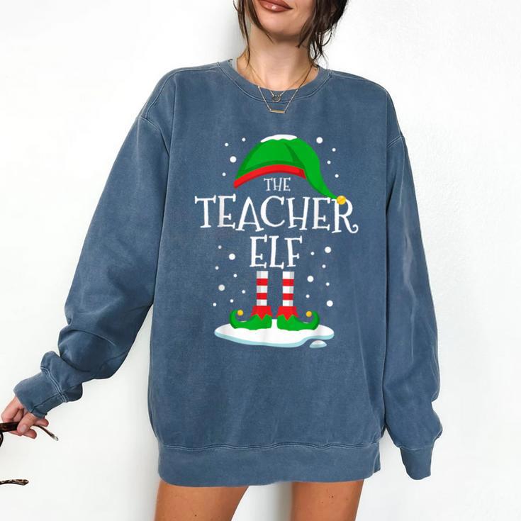 The Teacher Elf Christmas Family Matching Xmas Group For Men Women Comfort Colors Sweatshirt The Teacher Elf Christmas Family Matching Xmas Group For Men Women Comfort Colors Sweatshirt