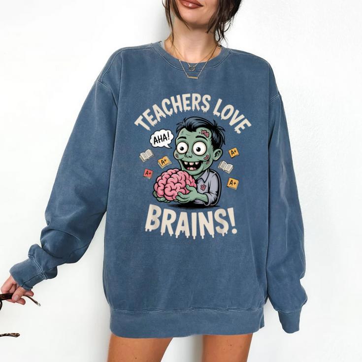 Teachers Love Brains Shirt Men Women Teacher Halloween Comfort Colors Sweatshirt