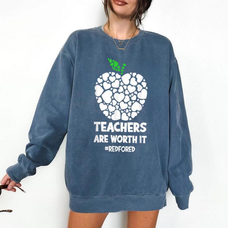 Teachers Are Worth It Red For Ed Comfort Colors Sweatshirt Teachers Are Worth It Red For Ed Comfort Colors Sweatshirt