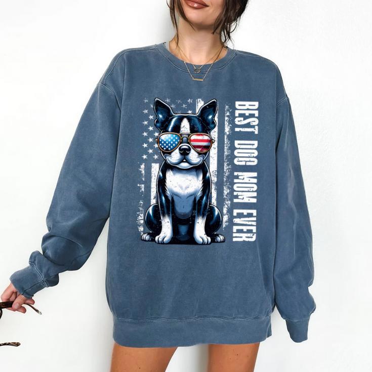 USA Flag Boston Terrier Best Dog Mom Ever 2025 Comfort Colors Sweatshirt