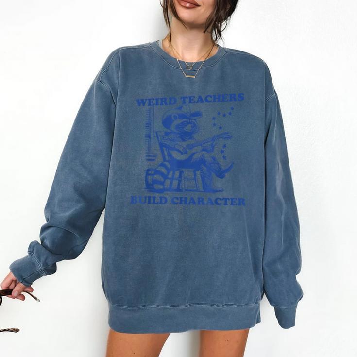 Weird Teachers Build Character Shirt Raccoon Teacher Comfort Colors Sweatshirt Weird Teachers Build Character Shirt Raccoon Teacher Comfort Colors Sweatshirt