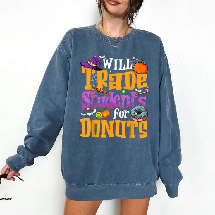 Will Trade Students For Donuts Halloween Teacher Comfort Colors Sweatshirt