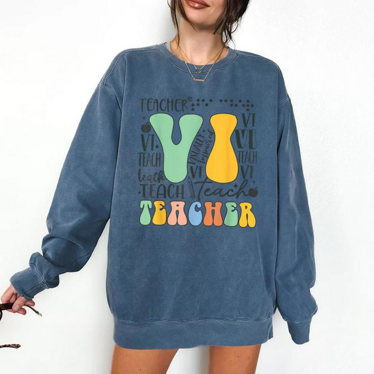 Braille Teacher Of The Visually Impaired Groovy VI Teacher Comfort Colors Sweatshirt