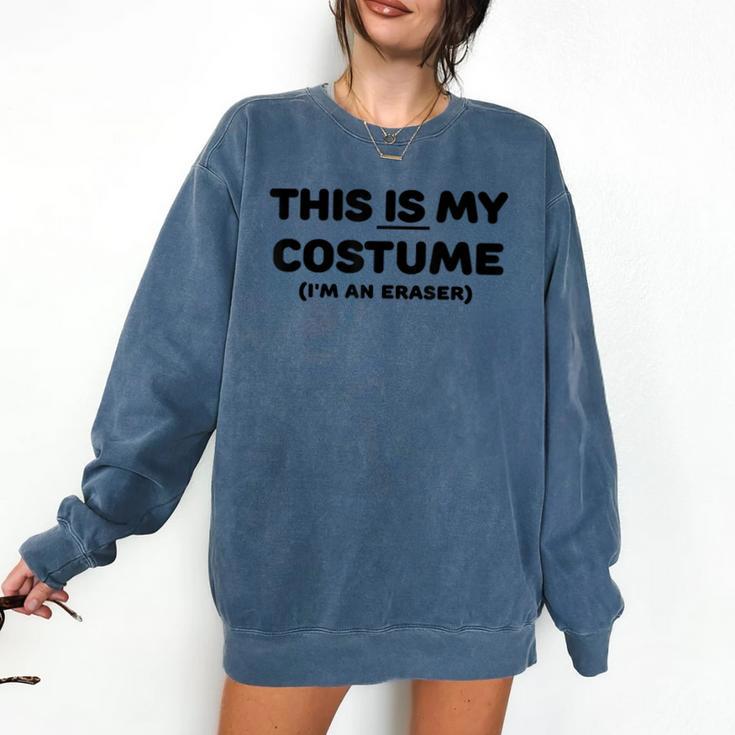 THIS IS MY COSTUME Eraser Teacher Halloween Costume Comfort Colors Sweatshirt