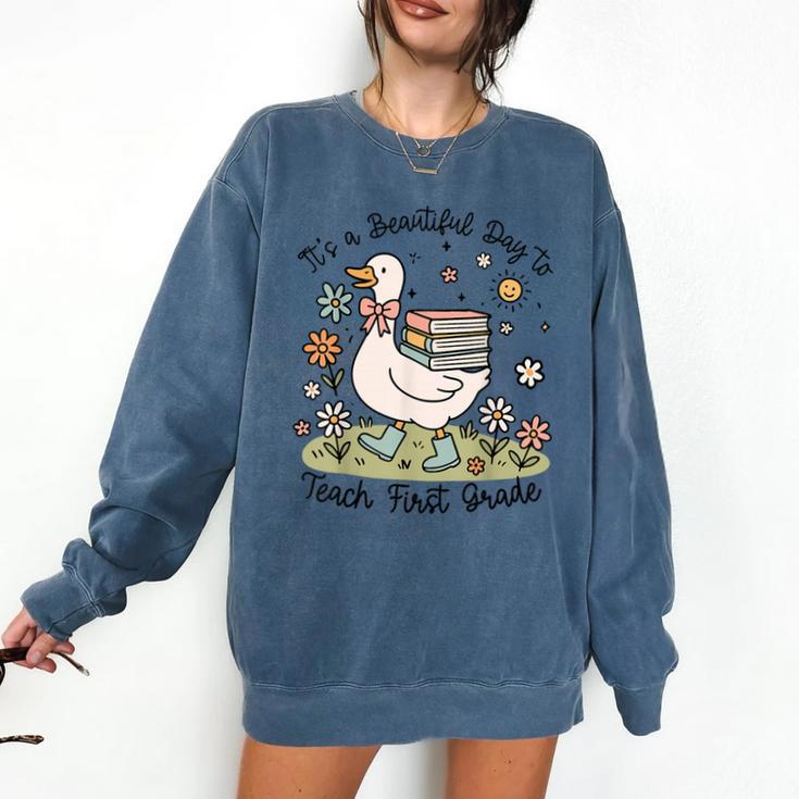 Cute Goose It's A Beautiful Day To Teach 1st Grade Teacher Comfort Colors Sweatshirt