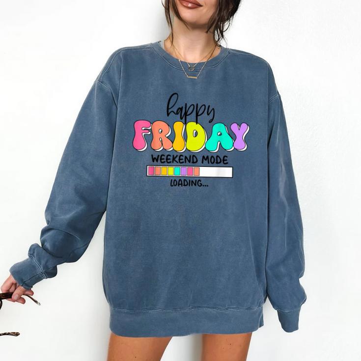 Happy Friyay Teacher School Friday Weekend Vibes Comfort Colors Sweatshirt