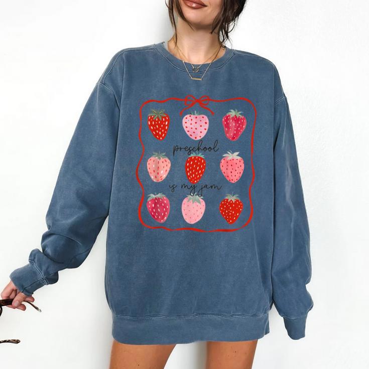 Preschool Is My Jam Strawberry Teacher First Day Of School Comfort Colors Sweatshirt