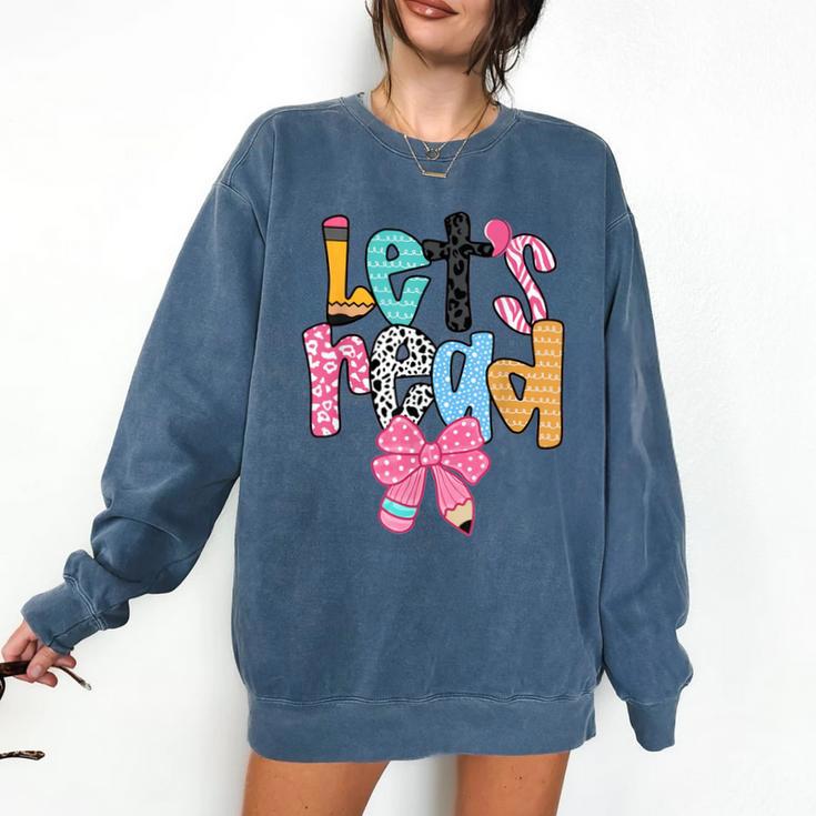 Lets Read Reading Teacher Back To School Literacy Pencil Bow Comfort Colors Sweatshirt