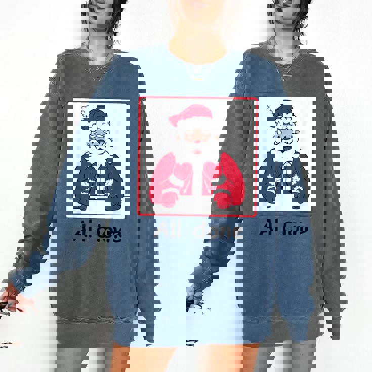 Retro All Done Christmas Special Ed Teacher Team Santa Women Comfort Colors Sweatshirt