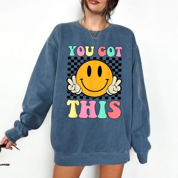 You Got This Retro Smile Motivational Testing Day Teacher Comfort Colors Sweatshirt