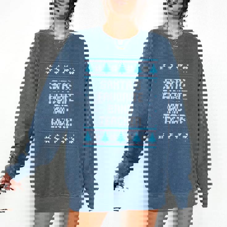 Santas Favorite Band Teacher Christmas Comfort Colors Sweatshirt