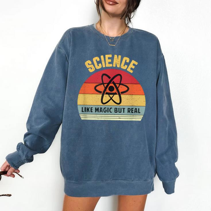 Science Like Magic But Real Science Teacher Graphics Geek Comfort Colors Sweatshirt