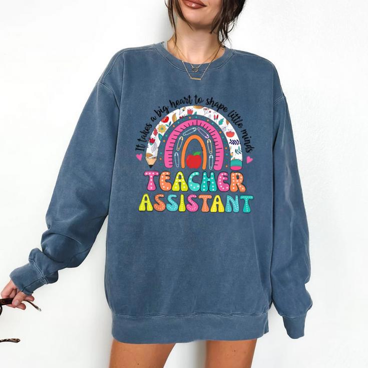It Takes A Big Heart To Shape Little Minds Teacher Assistant Comfort Colors Sweatshirt