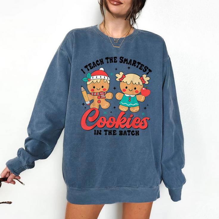 Teacher Of Smart Cookies Cute Gingerbread Teacher Christmas Comfort Colors Sweatshirt
