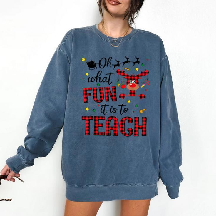 Teachers Oh What Fun It Is To Teach Cute Red Plaid Reindeer Comfort Colors Sweatshirt