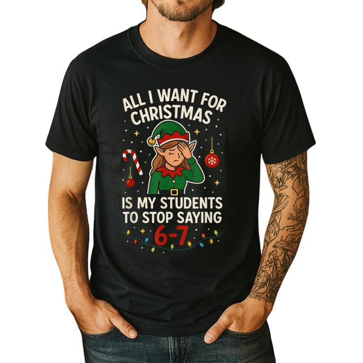 6-7 Students Saying 67 Xmas Six Seven Teacher Christmas Men's Casual T-Shirt