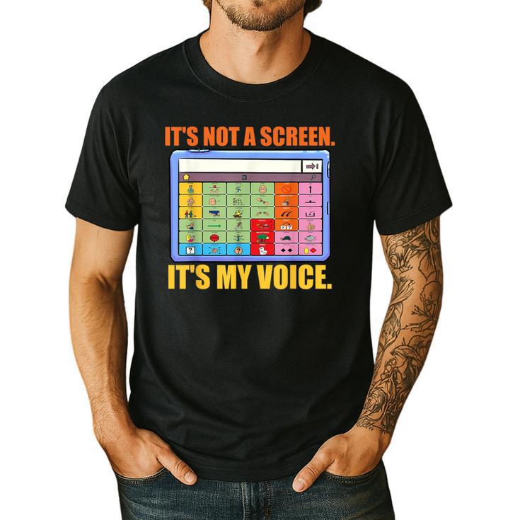 AAC Awareness AAC Teacher It's Not A Screen It's My Voice Men Women Men's Casual T-Shirt