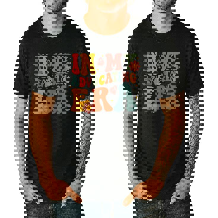 In My Advocating Era Advocate Autism Awareness Sped Teacher Men Women Kids Men&#x27;s Casual T-Shirt