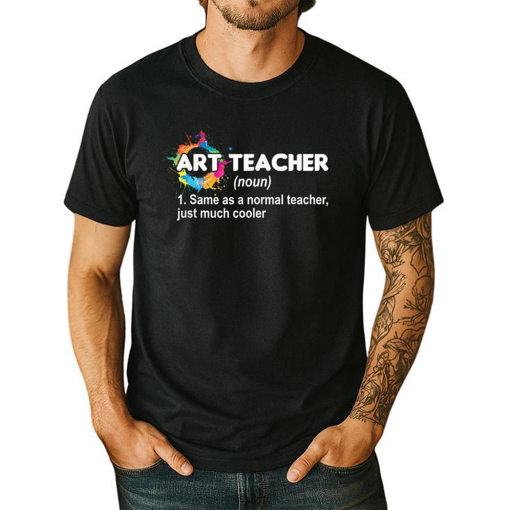 Art Teacher Definition Arts Artist Artistic Graphic For Men Women Girls Kids Men's Casual T-Shirt