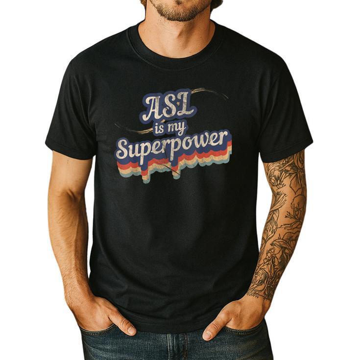 ASL Is My Superpower ASL Teacher Shirt T-Shirt Men's Casual T-Shirt