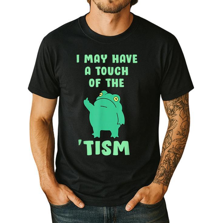 Autism Awareness Neurodiversity Teacher Frog I May Have A Touch Of The Tism Neurodivergent Small Men's Casual T-Shirt