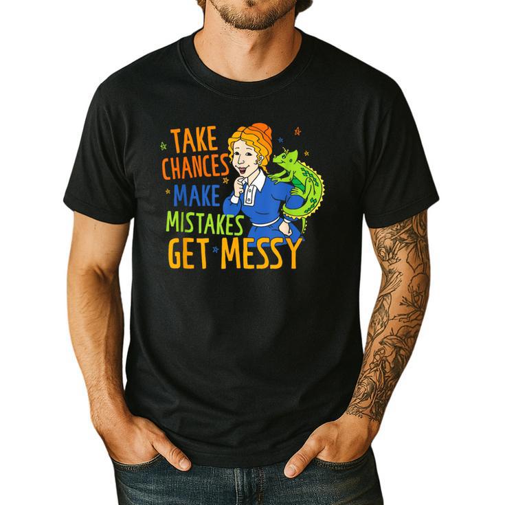 Beauty Teacher Take Chances Make Mistakes Get Messy Men's Casual T-Shirt