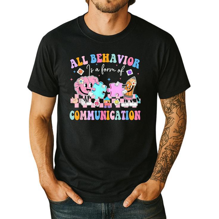 All Behavior Is A Form Of Communication SPED Teacher Autism Men's Casual T-Shirt