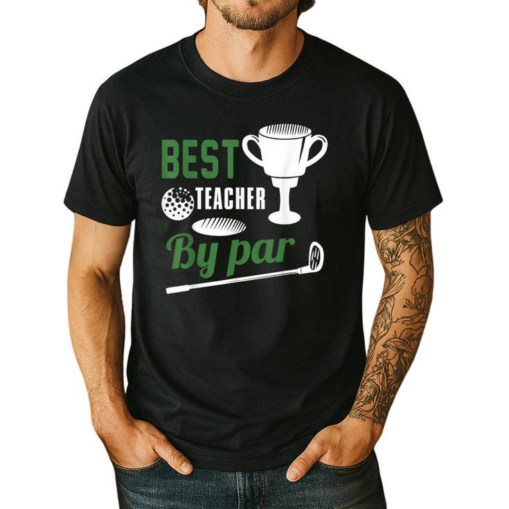 Best Teacher By Par Golf Golfer Men's Casual T-Shirt