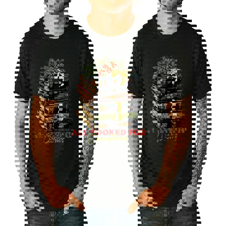 All Booked For Christmas Christmas Book Tree For Teacher For Men Women Kids Men&#x27;s Casual T-Shirt